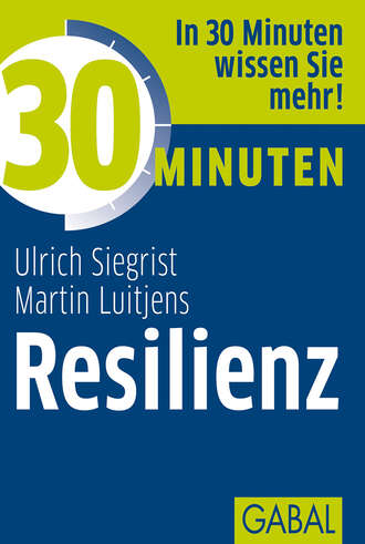 Ulrich Siegrist. 30 Minuten Resilienz