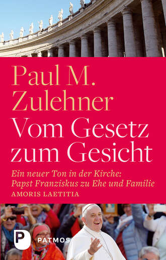Paul M. Zulehner. Vom Gesetz zum Gesicht