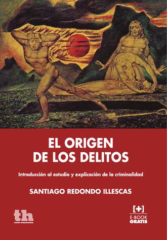 Santiago Redondo Illescas. El origen de los delitos