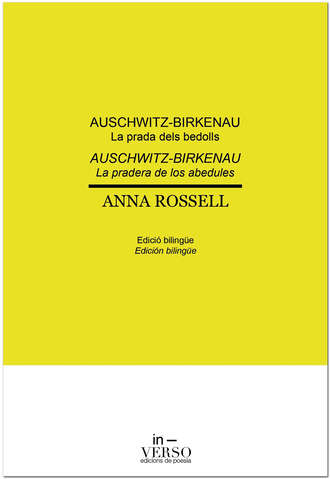 Anna Rossell. Auschwitz-Birkenau. La prada dels bedolls / Auschwitz-Birkenau. La pradera de los abedules