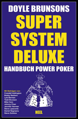 Doyle  Brunson. Super System Deluxe - Handbuch Power Poker