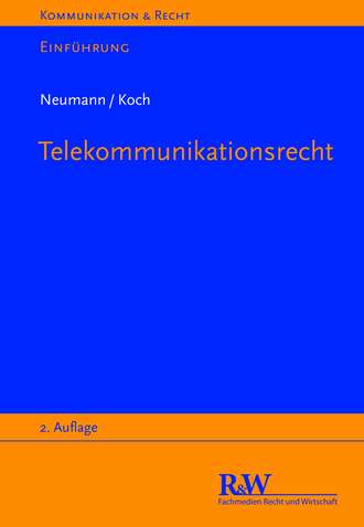 Alexander  Koch. Telekommunikationsrecht