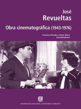 Группа авторов. Jos? Revueltas. Obra cinematogr?fica (1943-1976)