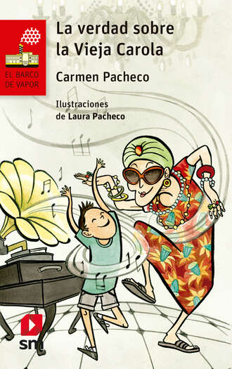 Carmen Pacheco. La verdad sobre la vieja Carola