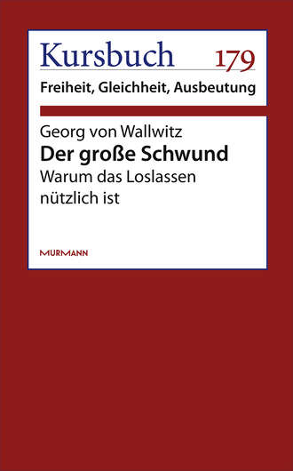 Georg von Wallwitz. Der gro?e Schwund