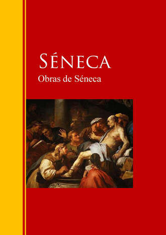 Seneca. Obras de S?neca