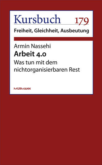 Armin Nassehi. Arbeit 4.0