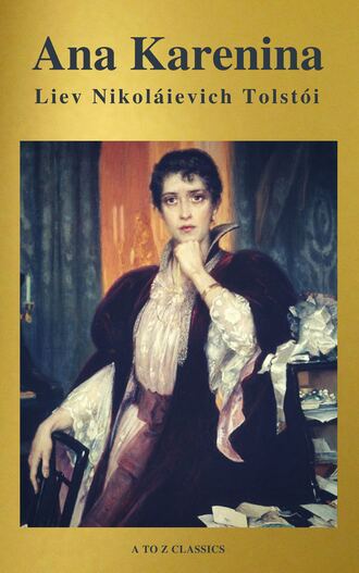 Liev N. Tolst?i. Ana Karenina