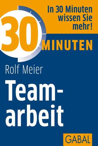 Rolf Meier. 30 Minuten Teamarbeit