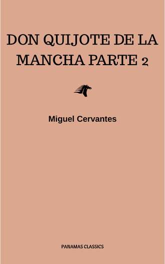 Мигель де Сервантес Сааведра. Don Quijote de la Mancha 2