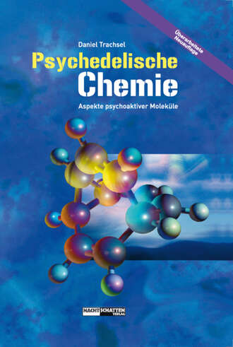 Daniel  Trachsel. Psychedelische Chemie