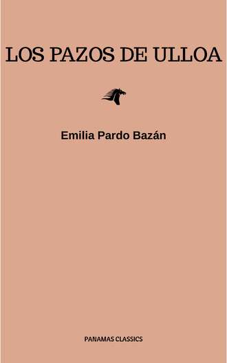 Emilia Pardo  Bazan. Los pazos de Ulloa