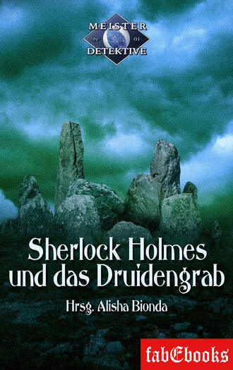 Группа авторов. Sherlock Holmes 1: Sherlock Holmes und das Druidengrab