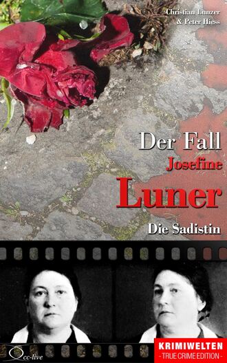 Christian Lunzer. Der Fall Josefine Luner