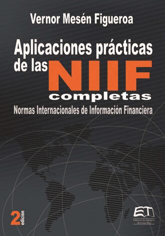 Vernor Mes?n Figueroa. Aplicaciones pr?cticas de las NIIF