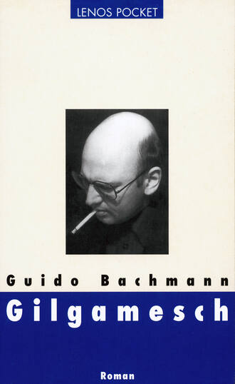 Guido Bachmann. Gilgamesch