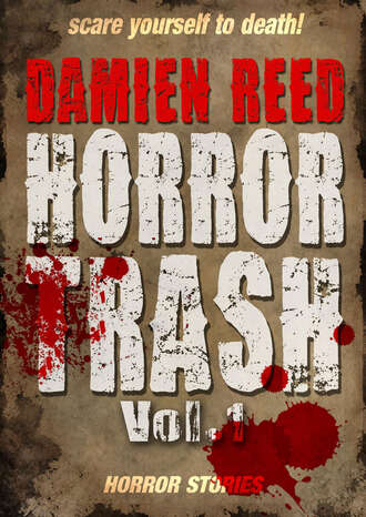 Damien Reed. Horror Trash Vol.1