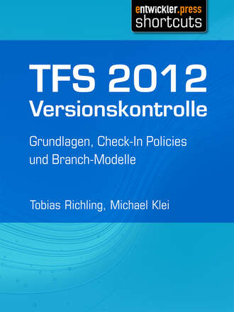 Tobias  Richling. TFS 2012 Versionskontrolle