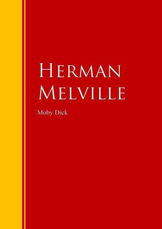Герман Мелвилл. Moby Dick