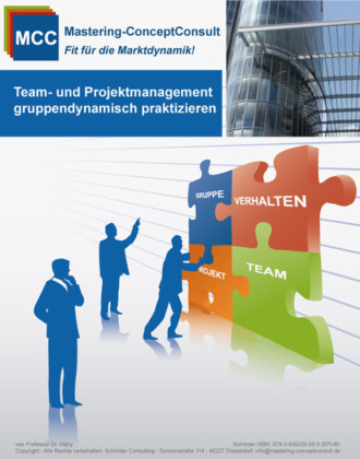 Prof. Dr. Harry Schr?der. Team- und Projektmanagement gruppendynamisch praktizieren