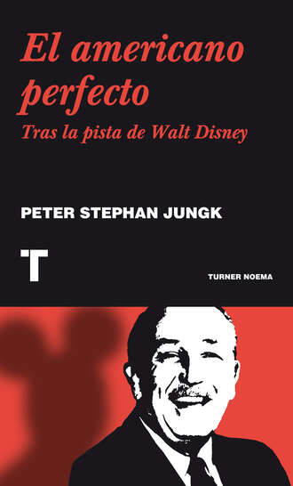 Peter Stephan Jungk. El americano perfecto