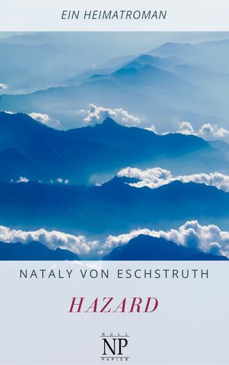 Nataly von  Eschstruth. Hazard