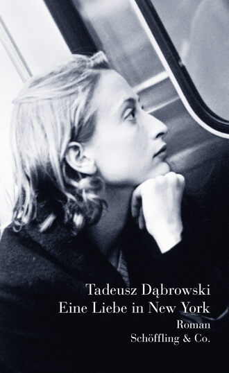 Tadeusz Dąbrowski. Eine Liebe in New York