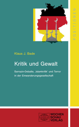 Klaus J.  Bade. Kritik und Gewalt
