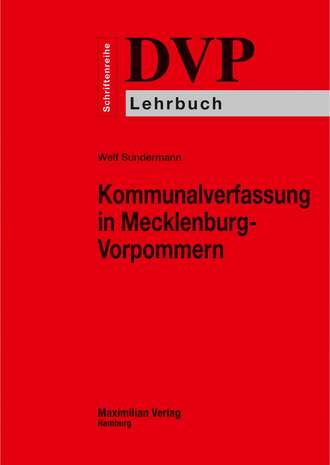 Welf Sundermann. Kommunalverfassung in Mecklenburg-Vorpommern