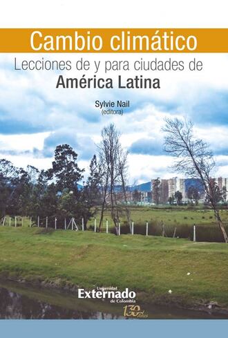 Enrique Aliste. Cambio clim?tico: Lecciones de y para ciudades de Am?rica Latina