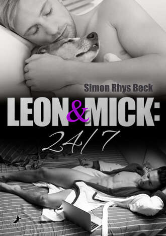 Simon Rhys  Beck. Leon und Mick: 24/7