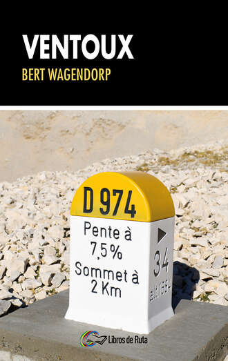 Bert Wagendorp. Ventoux