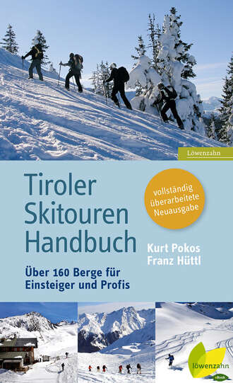 Kurt Pokos. Tiroler Skitouren Handbuch