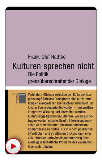 Frank-Olaf  Radtke. Kulturen sprechen nicht