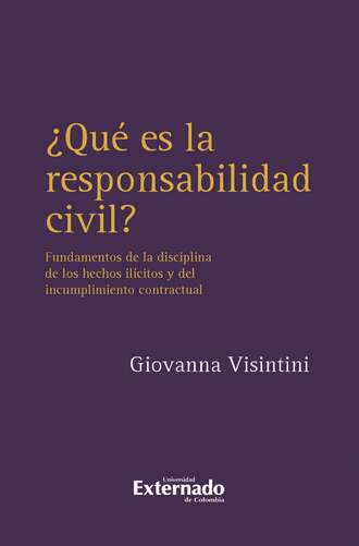 Giovanna Visintini. ?Qu? es la responsabilidad civil?