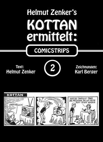 Helmut Zenker. Kottan ermittelt: Comicstrips 2