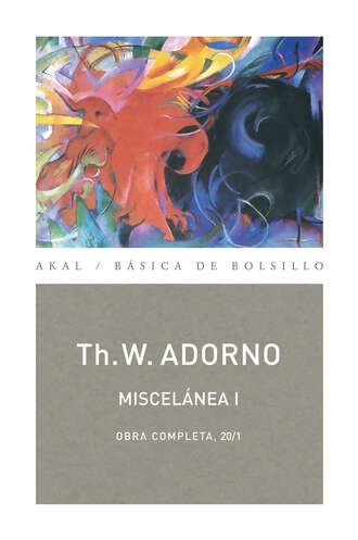 Theodor W. Adorno. Miscel?nea I