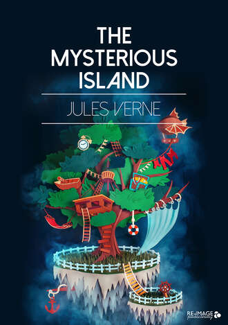 Жюль Верн. The Mysterious Island