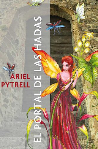 Ariel Pytrell. El portal de las hadas