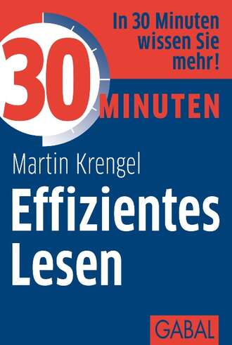 Martin Krengel. 30 Minuten Effizientes Lesen