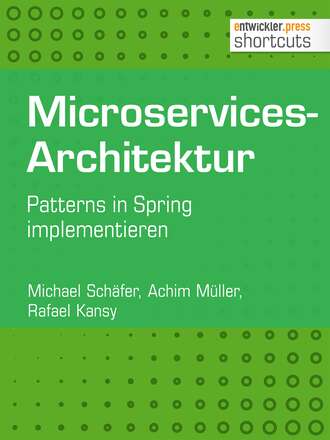 Michael  Schafer. Microservices-Architektur