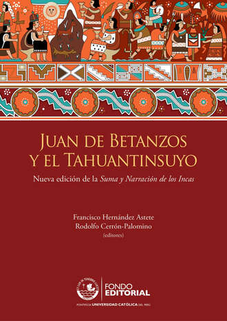Группа авторов. Juan de Betanzos y el Tahuantinsuyo
