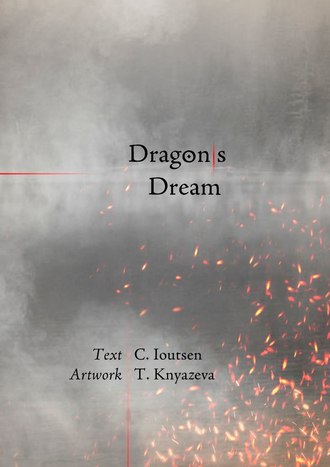 C. Ioutsen. Dragon/s Dream. A Postmodern Fable
