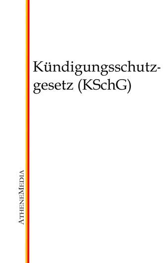 Группа авторов. K?ndigungsschutzgesetz (KSchG)