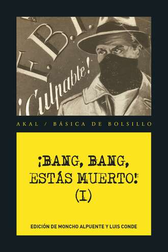 VV. AA.. ?Bang, bang, est?s muerto I!