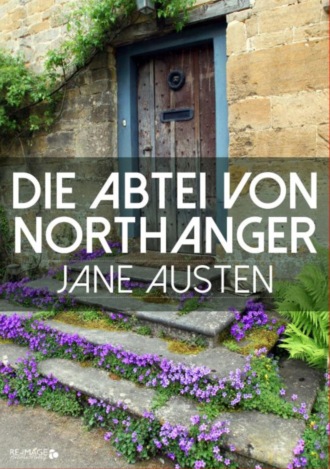 Джейн Остин. Die Abtei von Northanger