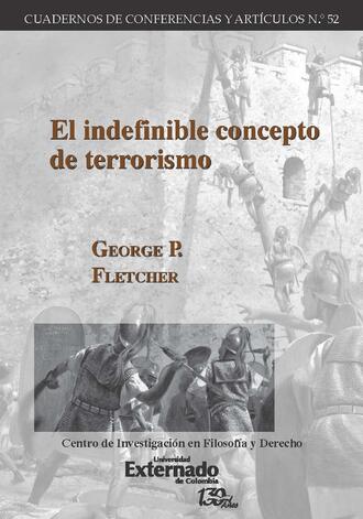 George P. Fletcher. El indefinible concepto de terrorismo