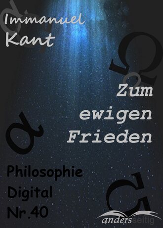 Immanuel Kant. Zum ewigen Frieden