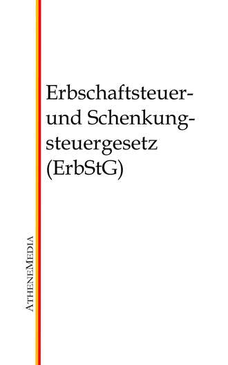 Группа авторов. Erbschaftsteuer- und Schenkungsteuergesetz (ErbStG)