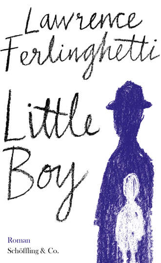 Lawrence Ferlinghetti. Little Boy